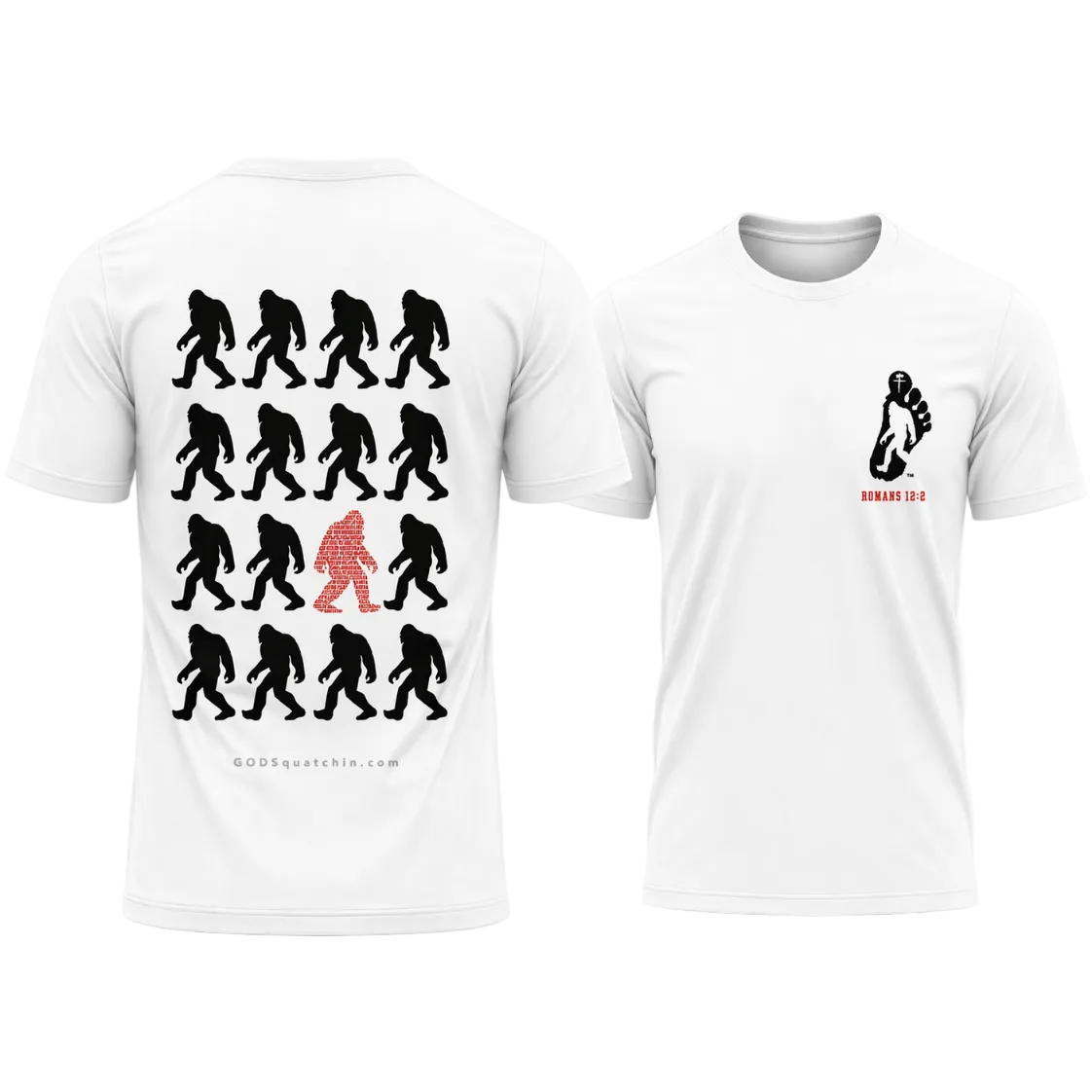 White short-sleeve t-shirt featuring a bold GODSquatchin design. The back displays a grid of walking Bigfoot silhouettes in white, with one standout red figure formed from scripture text (Romans 12:2), and “GODSquatchin.com” printed subtly along the bottom. The front left chest features a small footprint logo with a Bigfoot silhouette and cross, with “ROMANS 12:2” in red beneath it. Clean, high-contrast design suitable for faith-based and outdoor lifestyle apparel.