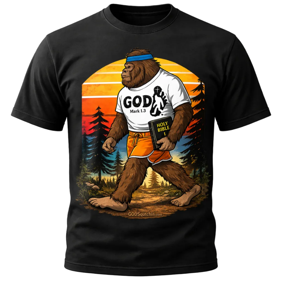 Black t-shirt featuring a bold, retro-style illustration of a Bigfoot walking through a forest at sunset, wearing a “GOD – Mark 1:3” shirt and holding a Holy Bible, with “GODSquatchin.com” subtly printed at the bottom of the design.